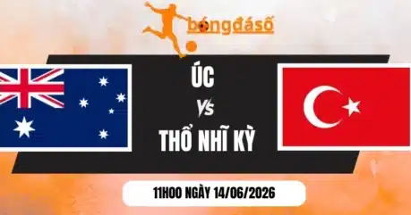 Soi Kèo Nhà Cái Úc Vs Thổ Nhĩ Kỳ – Bảng D World Cup 11h00 14/06/2026 